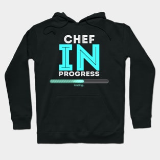 Chef In Progress Cool Typography Job Design Hoodie